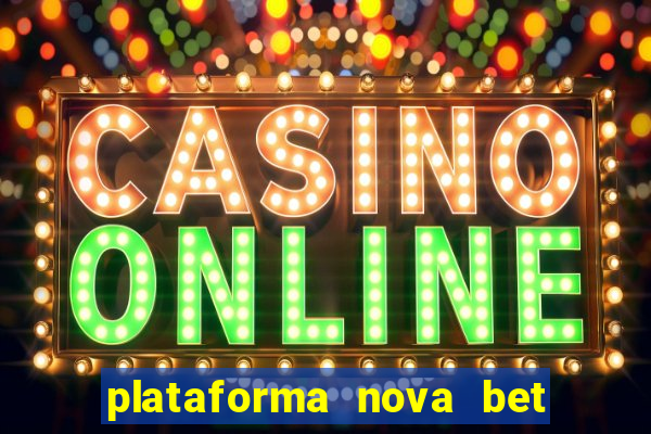 plataforma nova bet de 5 reais